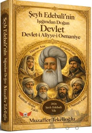 Şeyh Edebali'nin Işığında Doğan Devlet