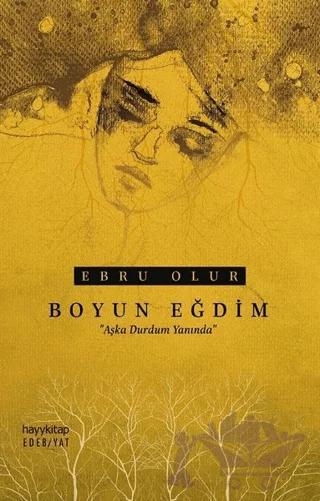 Boyun Eğdim