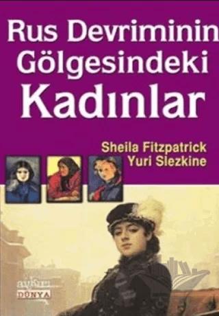 Rus Devriminin Gölgesindeki Kadınlar