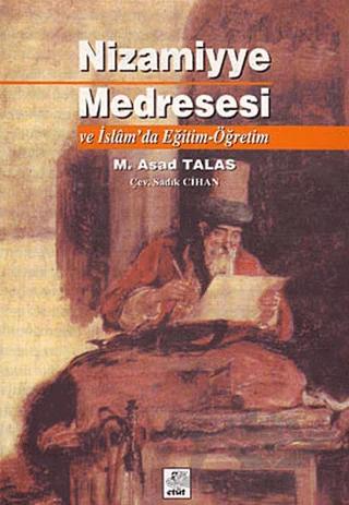 Nizamiyye Medresesi ve İslam’da Eğitim-Öğretim