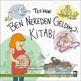 Teo'nun "Ben Nereden Geldim?" Kitabı