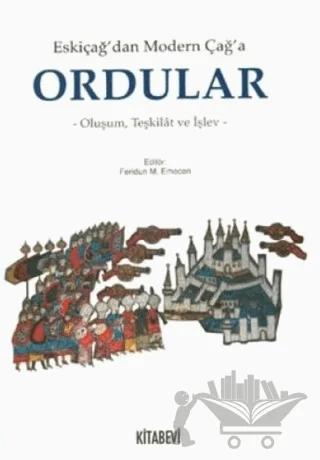 Eskiçağ’dan Modern Çağ’a Ordular