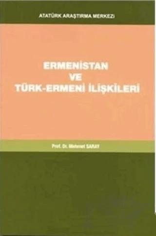 Ermenistan ve Türk-Ermeni İlişkileri
