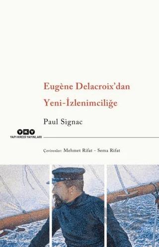 Eugene Delacroix'dan Yeni İzlenimciliğe