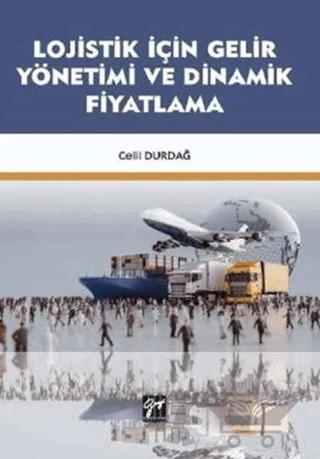Lojistik İçin Gelir Yönetimi ve Dinamik Fiyatlama