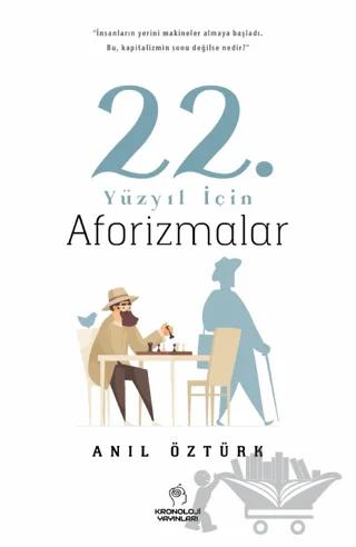 22. Yüzyıl İçin Aforizmalar
