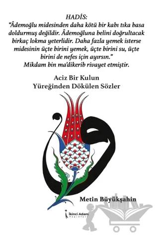 Aciz Bir Kulun Yüreğinden Dökülen Sözler