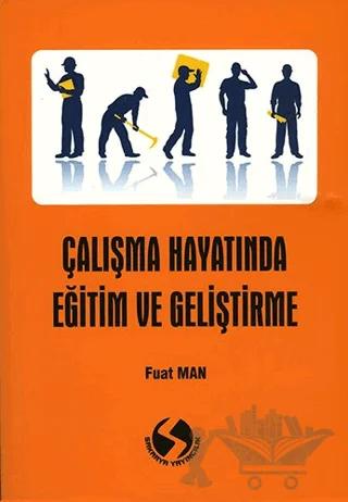 Çalışma Hayatında Eğitim ve Geliştirme