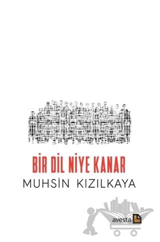 Bir Dil Niye Kanar