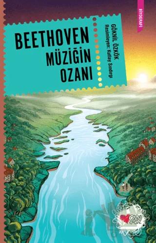 Beethoven: Müziğin Ozanı