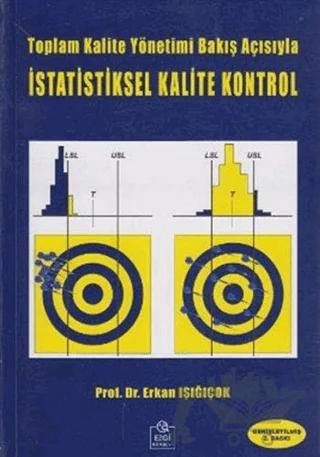 Toplam Kalite Yönetimi Bakış Açısıyla İstatistiksel Kalite Kontrol