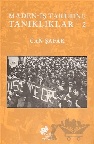 Maden-İş Tarihine Tanıklıklar - 2