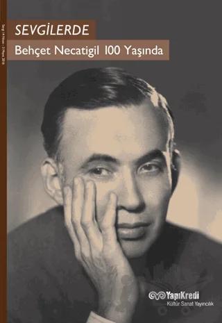 Sevgilerde / Behçet Necatigil 100 Yaşında