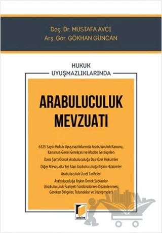 Hukuk Uyuşmazlıklarında Arabuluculuk Mevzuatı