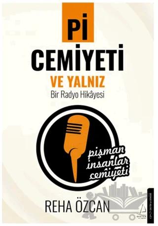 Pi Cemiyeti ve Yalnız Bir Radyo Hikayesi
