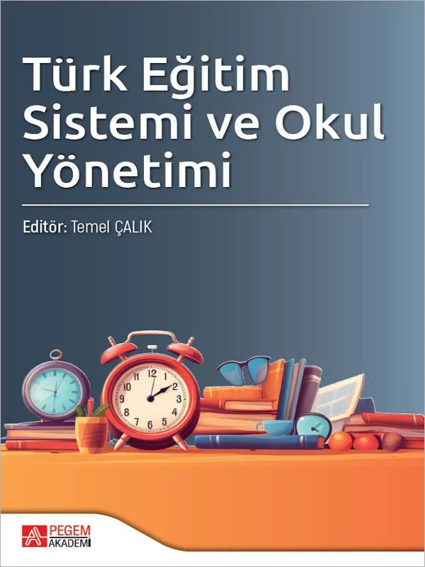 Türk Eğitim Sistemi ve Okul Yönetimi