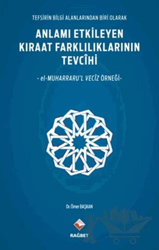 Anlamı Etkileyen Kıraat Farklılıklarının Tevcihi