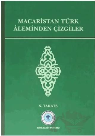 Macaristan Türk Aleminden Çizgiler