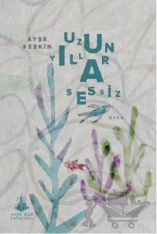 Uzun Yıllar Sessiz