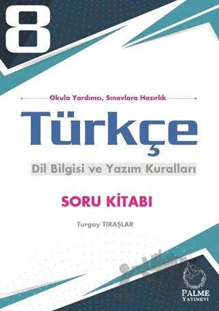 8. Sınıf Türkçe Dil Bilgisi ve Yazım Kuralları Soru Kitabı