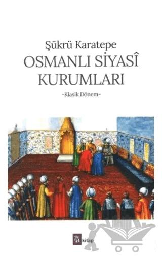 Osmanlı Siyasi Kurumları