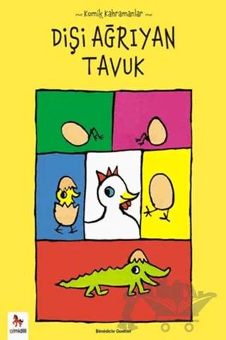 Komik Kahramanlar Serisi : Dişi Ağrıyan Tavuk
