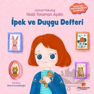 İpek ve Duygu Defteri – Nazlı Toraman Aydın – Sabri Ülker Vakfı Yayınları kitap kapağı