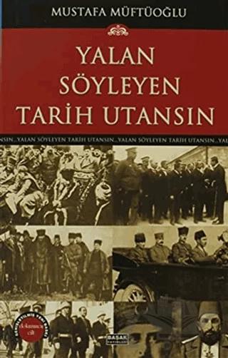 Yalan Söyleyen Tarih Utansın Cilt: 9