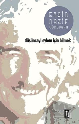 Düşünceyi Eylem İçin Bilmek