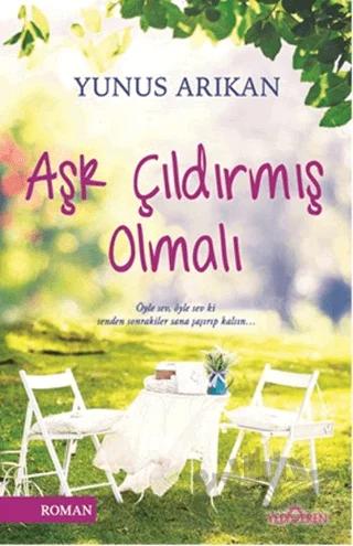 Aşk Çıldırmış Olmalı