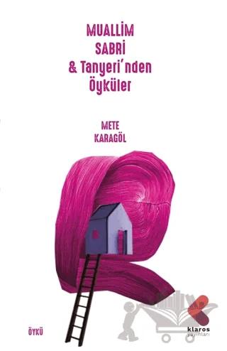Muallim Sabri & Tanyeri’nden Öyküler