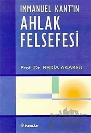 Immanuel Kant'ın Ahlak Felsefesi