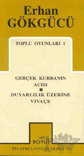 Toplu Oyunları 1 Gerçek Kurbanın Acısı / Duyarlılık Üzerine Vivaçe