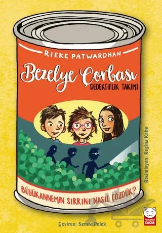 Bezelye Çorbası - Dedektiflik Takımı: Büyükannemin Sırrını Nasıl Çözdük?