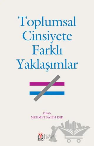 Toplumsal Cinsiyete Farklı Yaklaşımlar