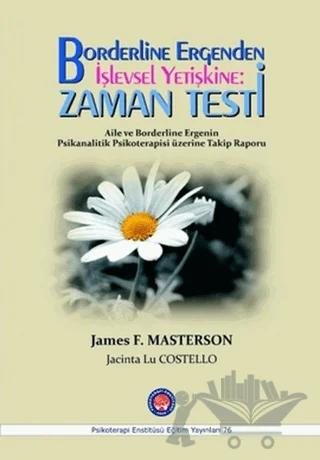 Borderline Ergenden İşlevsel Yetişkine: Zaman Testi