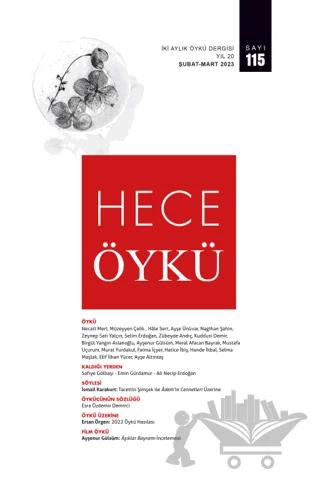 Hece Öykü Dergisi Sayı: 115 Şubat - Mart 2023