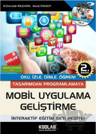 Tasarımdan Programlamaya Mobil Uygulama Geliştirme
