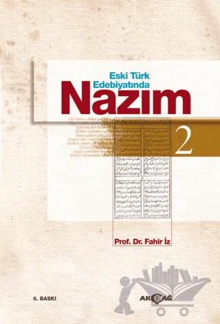 Eski Türk Edebiyatında Nazım Cilt: 2 – Fahir İz – Akçağ Yayınları kitap kapağı