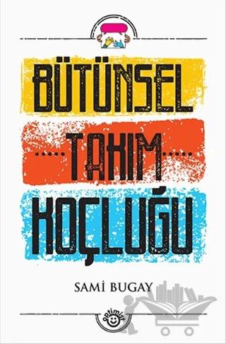 Bütünsel Takım Koçluğu