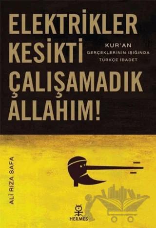 Elektrikler Kesikti Çalışamadık Allahım!