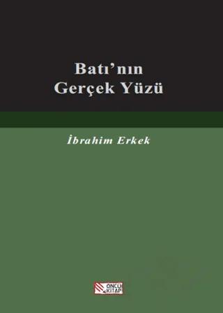 Batı'nın Gerçek Yüzü