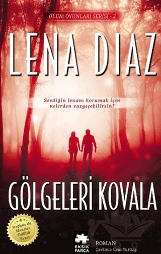 Gölgeleri Kovala