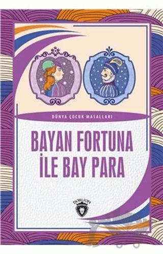 Bayan Fortuna İle Bay Para Dünya Çocuk Masalları