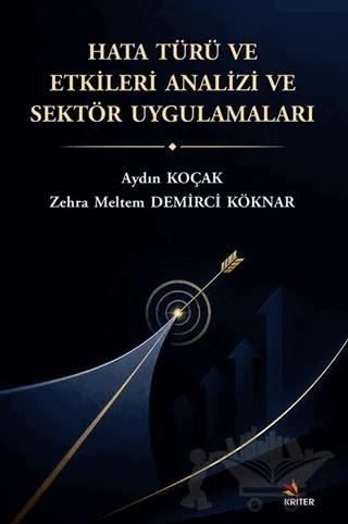 Hata Türü ve Etkileri Analizi Ve Sektör Uygulamaları