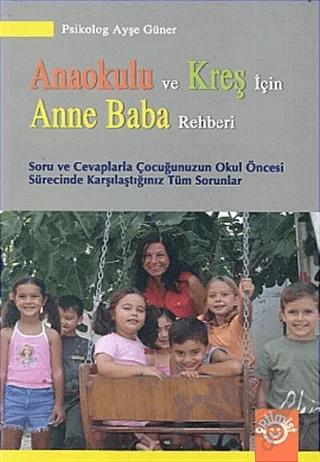 Anaokulu ve Kreş İçin Anne Baba Rehberi