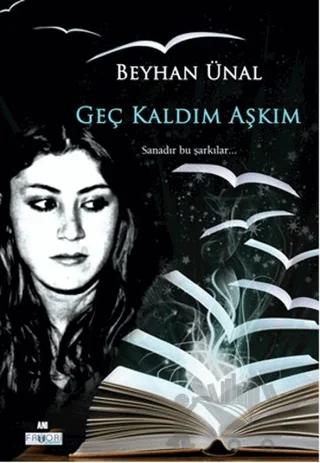 Geç Kaldın Aşkım