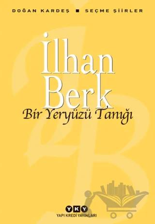 Bir Yeryüzü Tanığı – İlhan Berk – Yapı Kredi Yayınları kitap kapağı