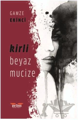 Kirli Beyaz Mucize