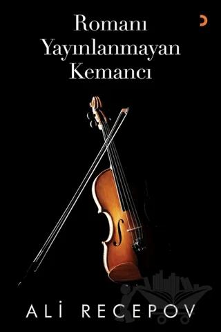 Romanı Yayınlanmayan Kemancı